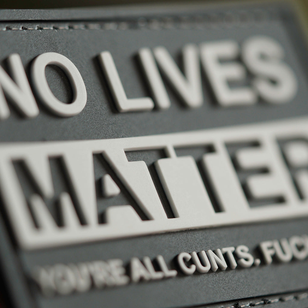 PVC Patch "No Live Matter"